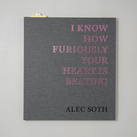 I KNOW HOW FURIOUSLY YOUR HEART IS BEATING / Alec Soth(アレック・ソス)