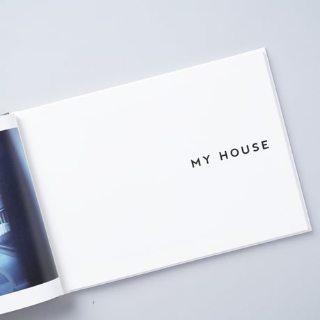 [新刊サイン入/New,Signed] MY HOUSE / 熊谷聖司 (Seiji Kumagai)