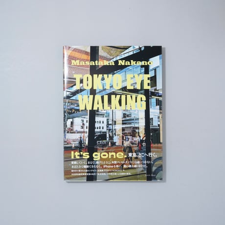 [新刊/New]TOKYO EYE WALKING / 中野正貴(Masataka Nakano)