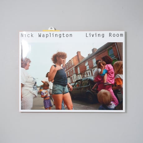 [新刊サイン入/New,Signed] 新版 Living Room / Nick Waplington(ニック・ワプリントン)