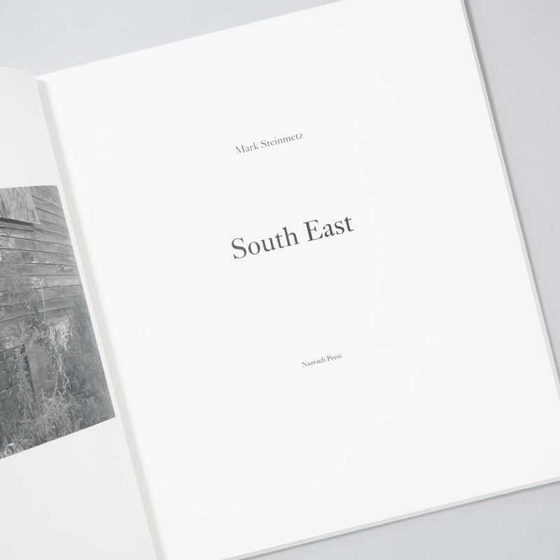 新刊/New]SOUTH EAST / Mark Steinmetz（マーク・シュタインメッ