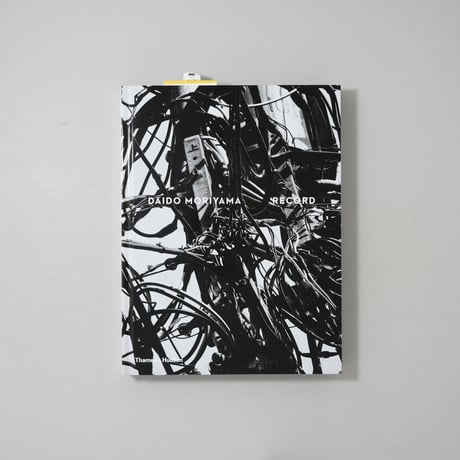 Daido Moriyama: Record 記録 / 森山大道(Daido Moriyama)