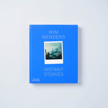 [新刊/New] Instant Stories Compact Edition / Wim Wenders (ヴィム・ヴェンダース)