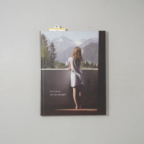 [サイン入/Signed] nos vies partagees / Patrick Taberna (パトリック・タベルナ)