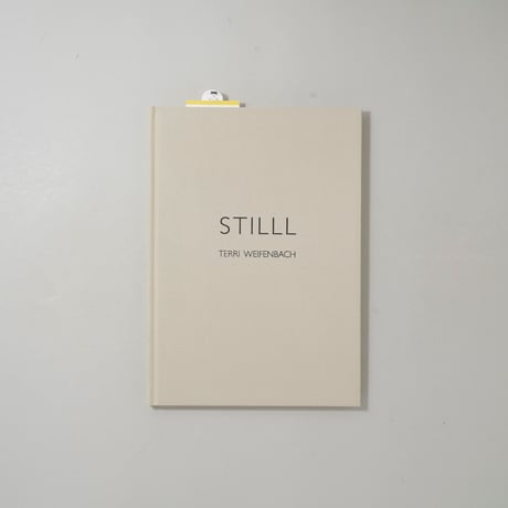 STILL / Terri Weifenbach(テリ・ワイフェンバック)