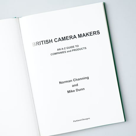 British Camera Makers An A-Z Guide to Companies and Products / Norman Channing (ノーマン・チャニング)