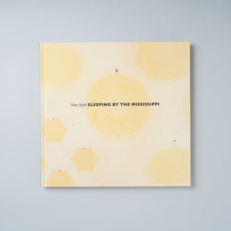 [新刊/New] SLEEPING BY THE MISSISSIPPI / Alec Soth (アレック・ソス)