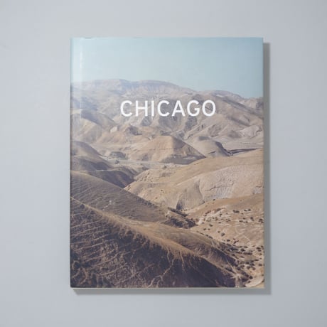 CHICAGO / Adam Broomberg,Oliver Chanarin