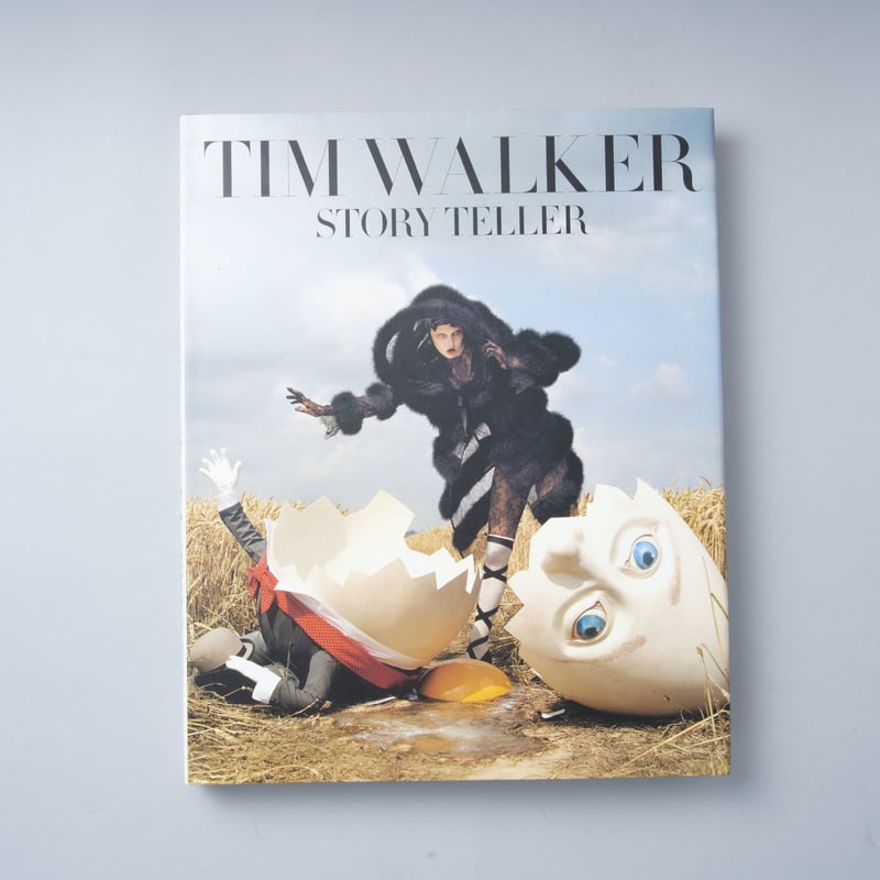 Tim Walker Story Teller ティム・ウォーカー-