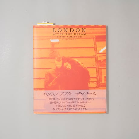 [サイン入/Signed] LONDON AFTER THE DREAM / ハービー山口(Herbie Yamaguchi)