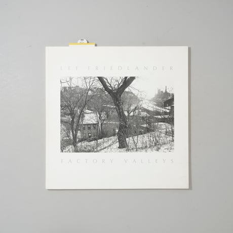 FACTORY VALLEYS / Lee Friedlander(リー・フリードランダー)