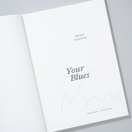 [サイン入/Signed]Your Blues / Michael Schmelling(マイケル・シュメリング)