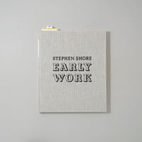 [新刊/New] EARLY WORK / Stephen Shore(スティーブン・ショア)