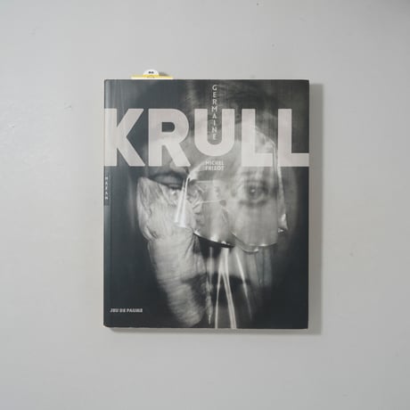 Germaine Krull / Germaine Krull(ジェルメーヌ・クルル)
