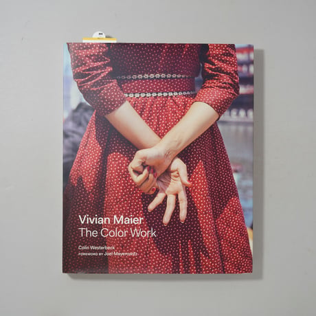 The Color Work / Vivian Maier(ヴィヴィアン・マイヤー)