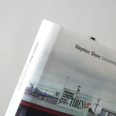 Uncommon Places: The Complete Works / Stephen Shore(スティーブン・ショア)