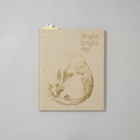 Bright, bright day / Andrey Tarkovsky(アンドレイ・タルコフスキー)、編集：Stephen Gill(スティーブン・ギル)