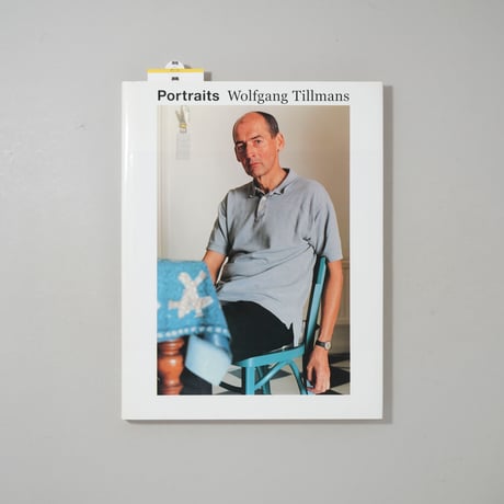 Portraits / Wolfgang Tillmans(ヴォルフガング・ティルマンス)