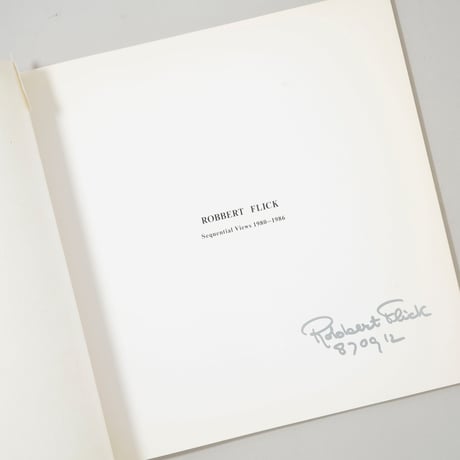 [サイン入/Signed] Sequential Views,1980-1986 / Robbert Flick(ロバート・フリック)