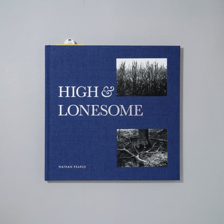 [新刊サイン入/New,Signed]HIGH & LONESOME / Nathan Pearce(ネイサン・ピアス)