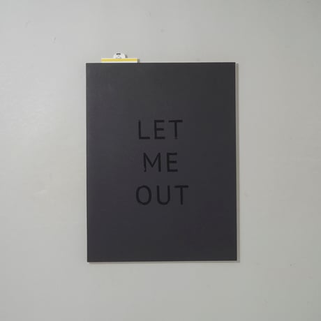 LET ME OUT / 菱沼勇夫(Isao Hishinuma)