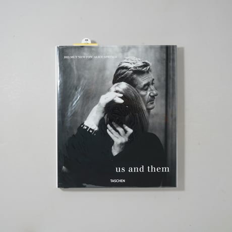 Us and Them / Helmut Newton(ヘルムート・ニュートン), Alice Springs(アリス・スプリングス)