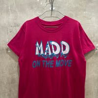 used MADD ON THE MOVE TEE