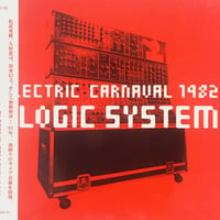 Logic System / Electric Carnaval 1982_Logic System