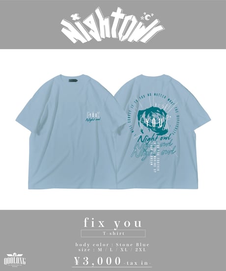 [NightOwl] fix you T-shirt-Blue-  [ワンマンまでにお届け予定]