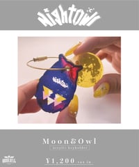 [NightOwl] Moon&Owl Acrylic keyholder  [ワンマンまでにお届け予定]