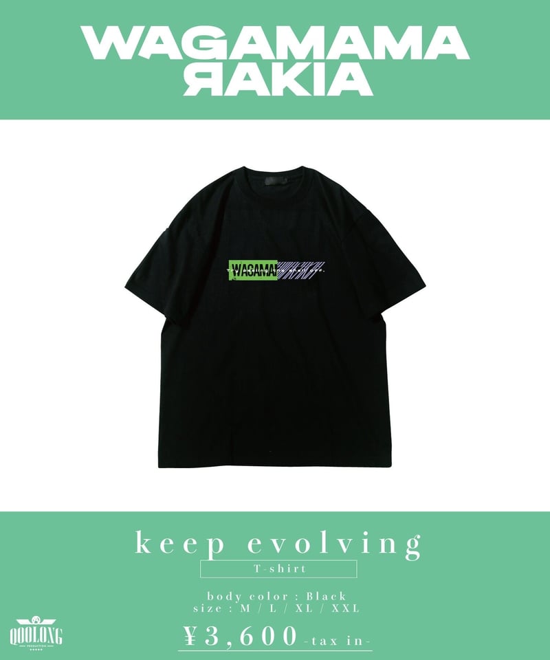 我儘ラキア] Keep evolving T-shirt -(在庫販売)- | QOOLON...