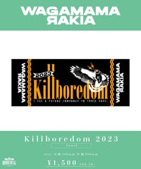 [我儘ラキア] Killboredom 2023 Towel-(在庫販売)-