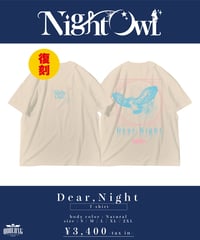 [NightOwl][受注販売] 復刻版 ”Dear,Night” T-SHIRT （ナチュラル）