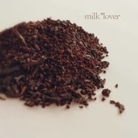 【30杯分】milk*lover～ミルクのコクも茶葉の甘みも独り占め！ミルクティー専用ブレンド～