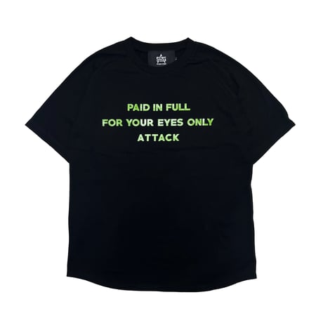 ATTACK ORIGINAL Paid In Full Tee (White, White/Black, Black)｜アタックオリジナル ペイドインフル Tシャツ