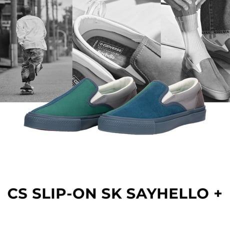CONVERSE +SERIES CS Slip-On SK SAYHELLO + (Blue/Green/Grey)｜コンバース CSスリッポン SK セイハロー（ブルー/グリーン/グレー）