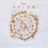 Yogini presents ヨガと音楽 〜Yoga, Surf and Music〜