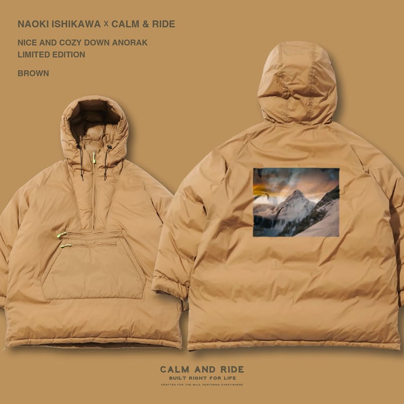 石川直樹 × CALM & RIDE, NICE AND COZY DOWN ANORAK |
