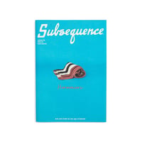 Subsequence Magazine Vol.6