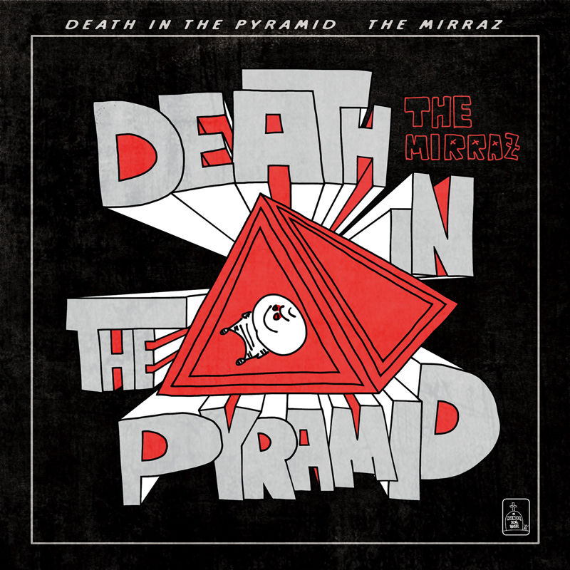 CD＞The Mirraz 11th Full Album『DEATH IN THE PYR