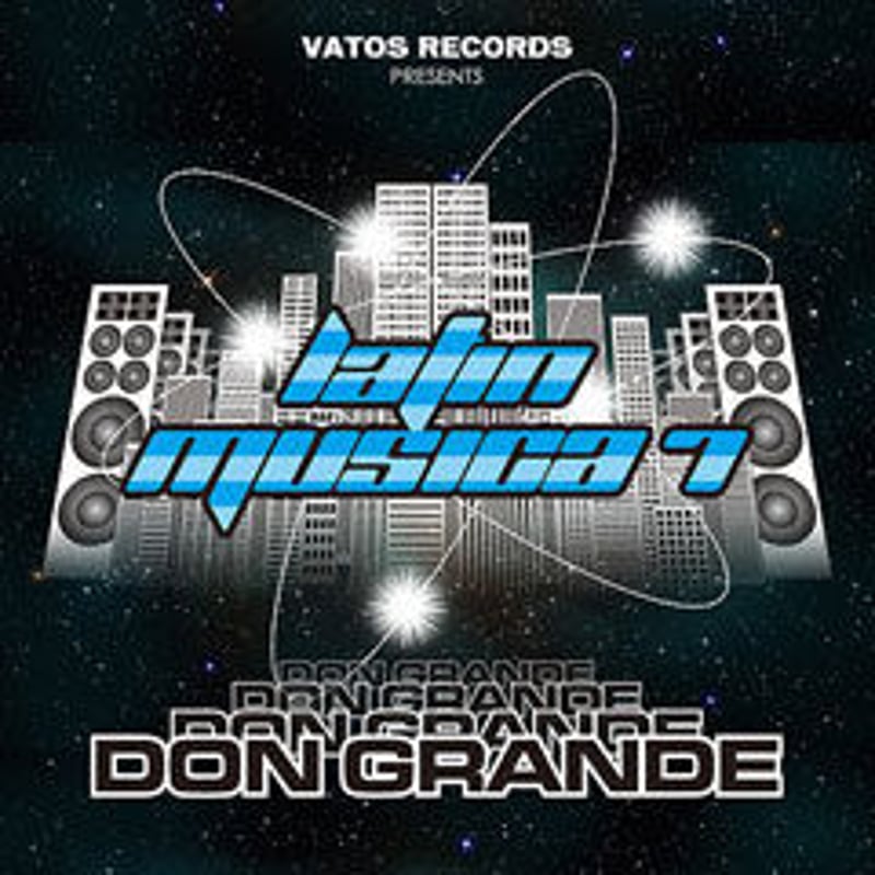 DJ DON GRANDE a.k.a. DJ MOTO / LATIN MUSICA 7 |