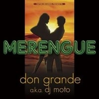 DJ DON GRANDE a.k.a. DJ MOTO / MERENGUE