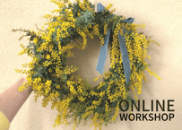 【オンライン】Workshop：ミモザのリース【 2021年2月13日（土）】