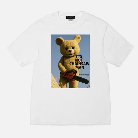 RARETE (ラルテ) テディベア Teddy bear IT'S  NOT  CHAINSAW  MAN Tシャツ