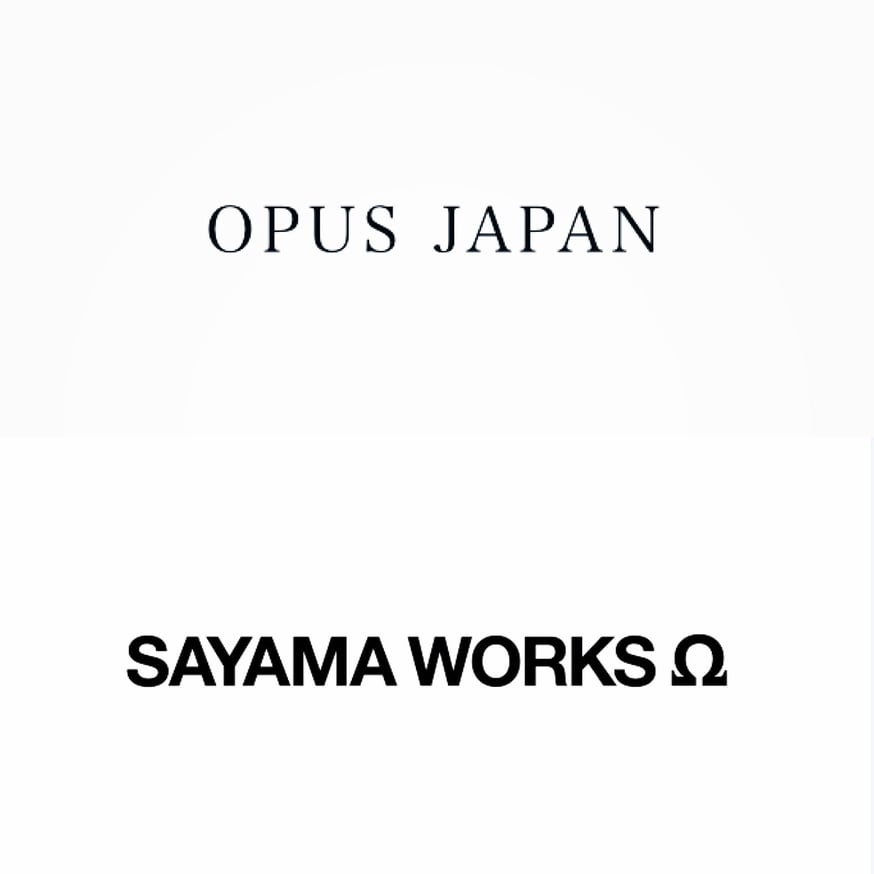 OPUS JAPANとSAYAMA worksがタッグを組んだ理由について。 | SAYAMA...