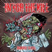 IN FOR THE KILL "Branded To Kill" +Special Gift CD-R (Japan Edition + obi)