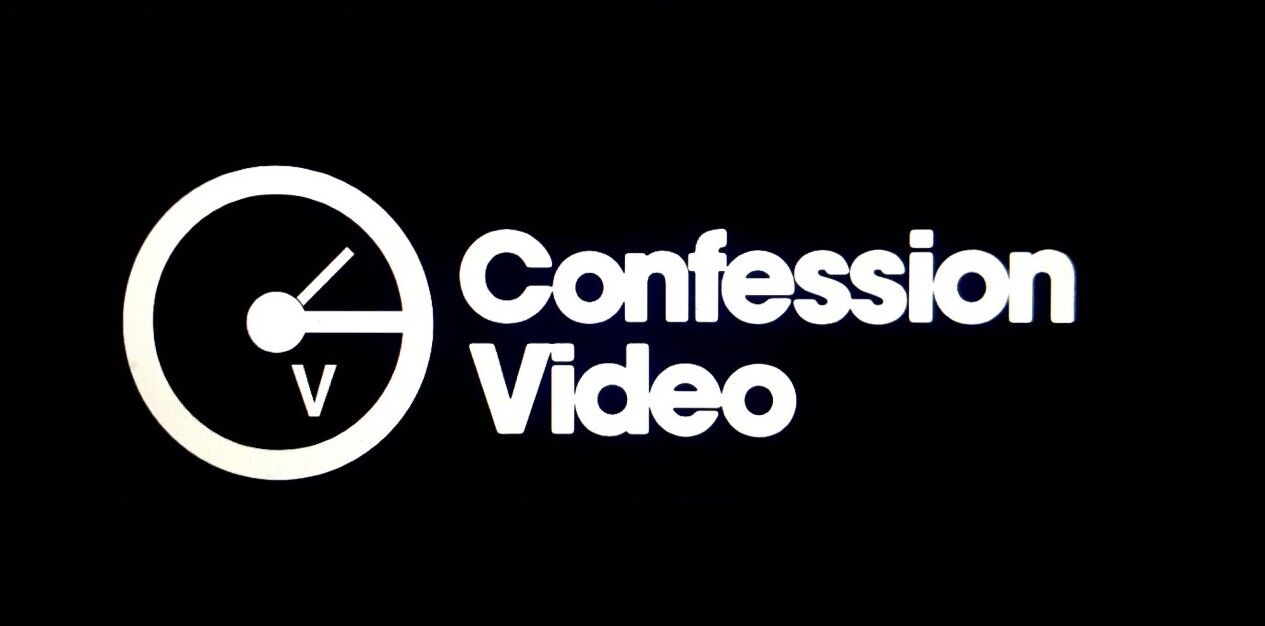 Confession Video