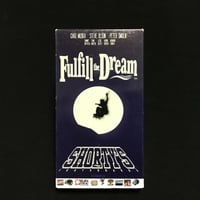 Shorty's "Fulfill The Dream" VHS
