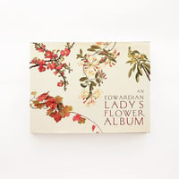 『An Edwardian Lady's Flower Album』
