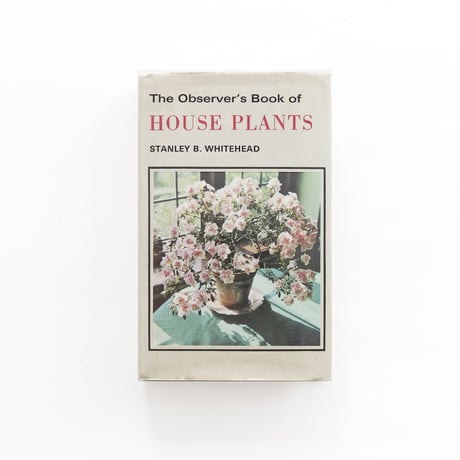 『The Observer's Book：House Plants』